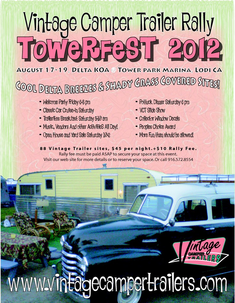 Towerfest 2012 Vintage Camper Trailer Rally in Lodi, CA.