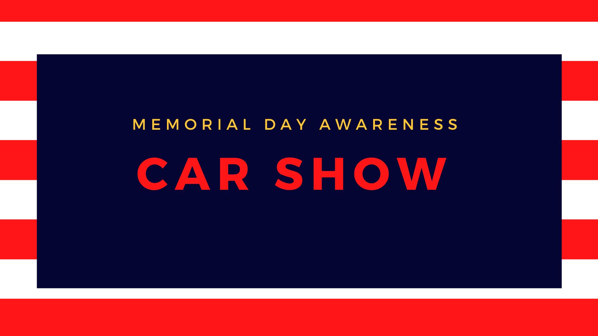 Memorial Day Awareness Car Show