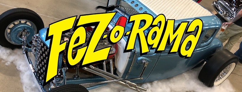 Fez-O-Rama Hot Rod & Custom Show