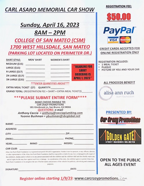 The Carl Asaro Memorial Car Show is Sunday from 8am to 2pm at the College of San Mateo, 1700 West Hillsdale Boulevard.